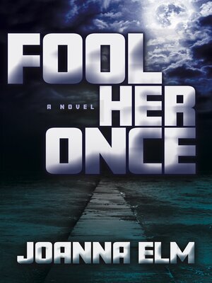 cover image of Fool Her Once